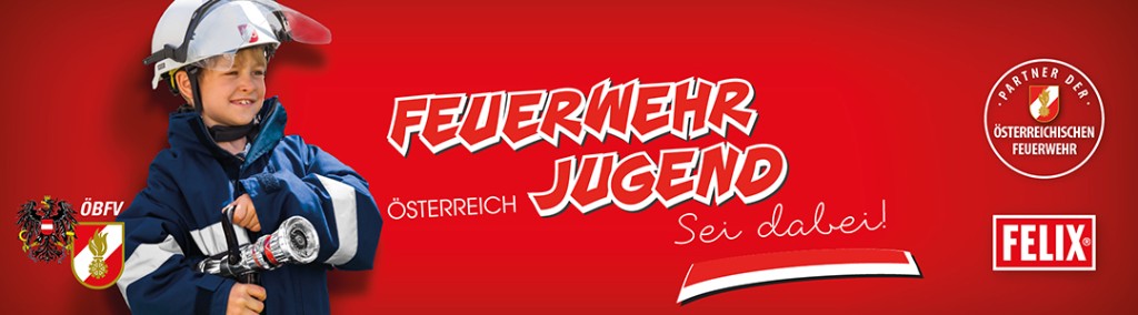 Feuerwehr Jugend Österreich – Sei dabei! Partner FELIX